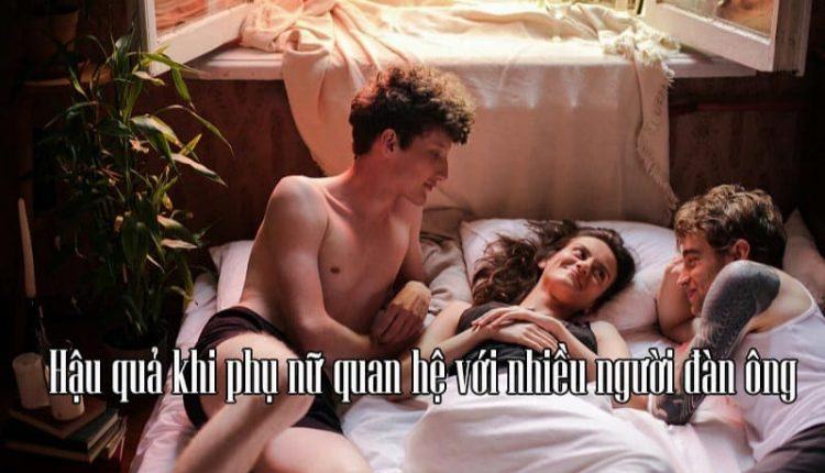 hậu quả khi phụ nữ quan hệ với nhiều người đàn ông